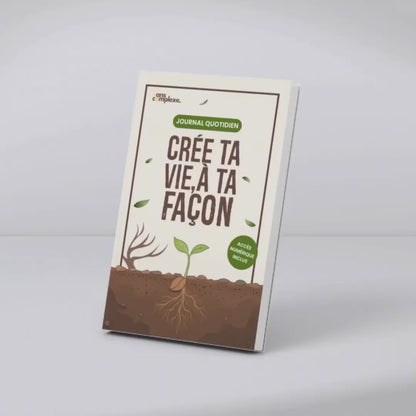 Journal Quotidien 🌱 Crée ta vie, à ta façon